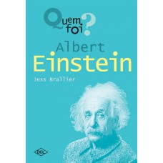 Quem Foi... Albert Einstein