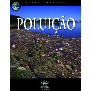 Nosso Ambiente - Poluição