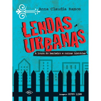 Lendas urbanas - A loura do banheiro e outras histórias