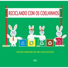 Reciclando com os coelhinhos