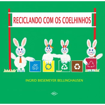 Reciclando com os coelhinhos