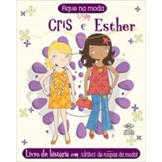 CRIS E ESTHER (FIQUE NA MODA)