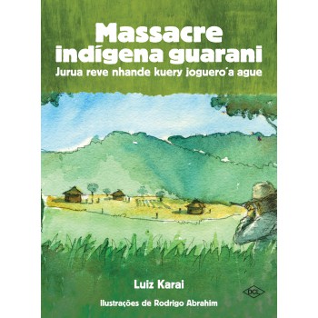 Massacre Indígena Guarani