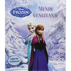 DISNEY - LIVRO DE ATIVIDADES DA FROZEN - MUNDO CONGELANTE