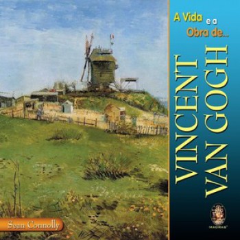 A Vida E A Obra De Vincent Van Gogh