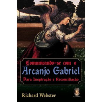 Comunicando-se Com O Arcanjo Gabriel