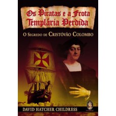 Os Piratas E A Frota Templária Perdida