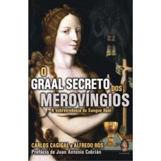 Graal Secreto Dos Merovíngios