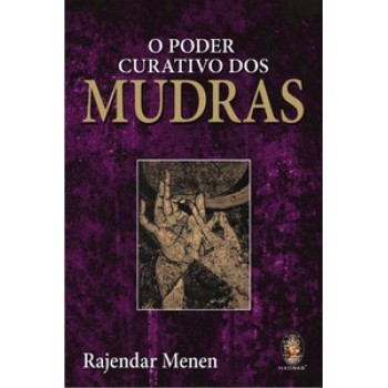 O Poder Curativo Dos Mudras