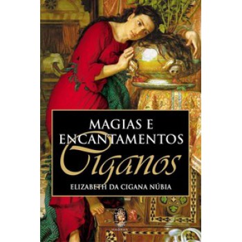 Magias E Encantamentos Ciganos