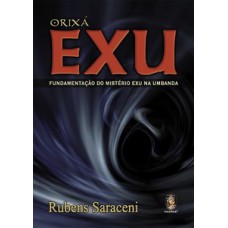 Orixá Exu: Fundamentação Do Mistério Exu Na Umbanda