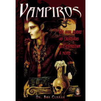 Vampiros: Um Guia Sobre As Criaturas