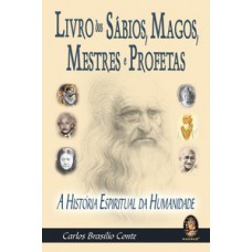 Livro Dos Sábios, Magos, Mestres E Profetas