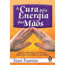 Cura Pela Energia Das Mãos