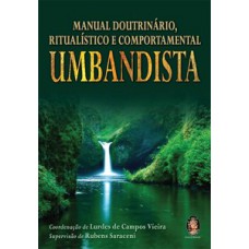 Manual Doutrinário, Ritualístico E Comportamental Umbandista