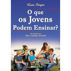 O Que Os Jovens Podem Ensinar?