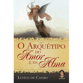 O Arquétipo Do Amor E Da Alma