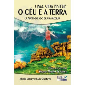 Uma Vida Entre O Céu E A Terra