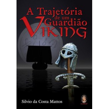 Trajetória De Um Guardião Viking