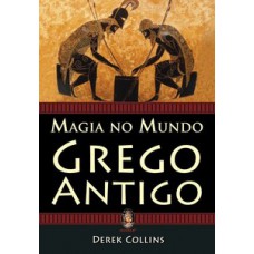 Magia No Mundo Grego Antigo