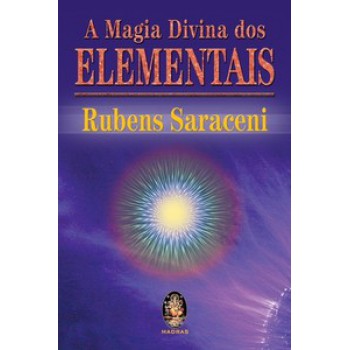 A Magia Divina Dos Elementais