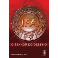 IFÁ – O SENHOR DO DESTINO