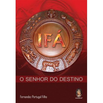 IFÁ – O SENHOR DO DESTINO