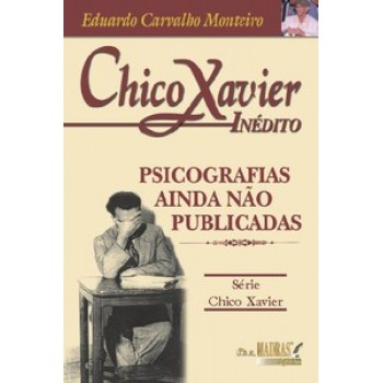 Chico Xavier - Inédito