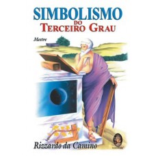 Simbolismo Do Terceiro Grau (mestre)