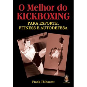 O Melhor Do Kickboxing