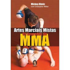 Artes Marciais Mistas - Os Segredos Do Mma