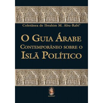 Guia árabe Contemporâneo Sobre O Islã Político