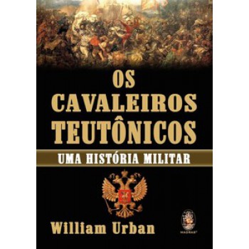 Os Cavaleiros Teutônicos