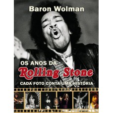 Os Anos Da Rolling Stone