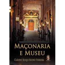 Maçonaria E Museu