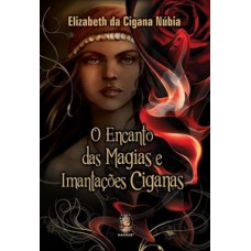 Encanto Das Magias E Imantações Ciganas