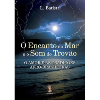 Encanto Do Mar E O Som Do Trovão