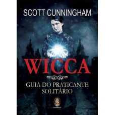 Wicca - Guia Do Praticante Solitário