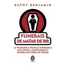 Funerais De Matar De Rir