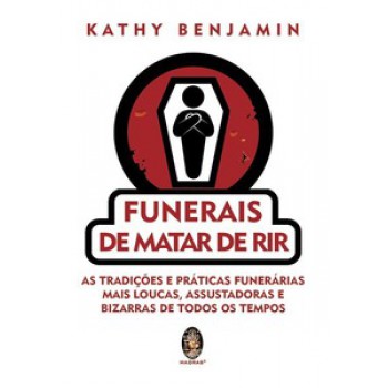 Funerais De Matar De Rir