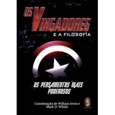 Os Vingadores E A Filosofia