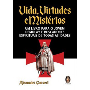 Vida, Virtudes E Mistérios