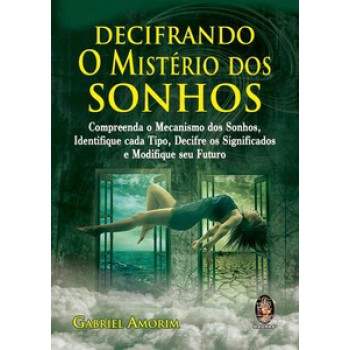 Decifrando O Mistério Dos Sonhos