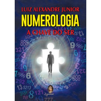 Numerologia: A Chave Do Ser