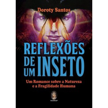 Reflexões De Um Inseto