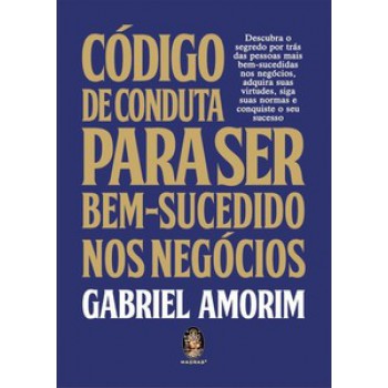 Código De Conduta Para Ser Bem-sucedido Nos Negócios