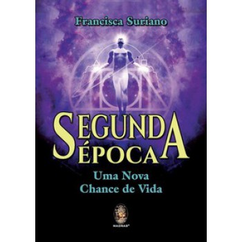 Segunda época - Uma Nova Chance De Vida