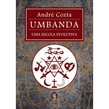 Umbanda - Uma Escola Evolutiva