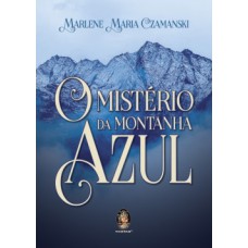 O Mistério Da Montanha Azul