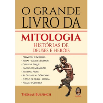 O Grande Livro Da Mitologia: Histórias De Deuses E Heróis